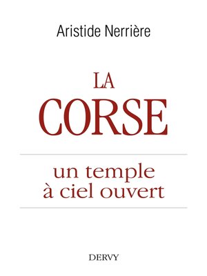 cover image of La Corse--un temple à ciel ouvert